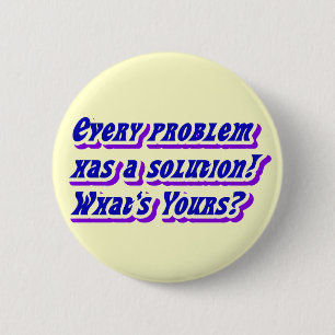 Problems & Solution_Button 6 Cm Round Badge