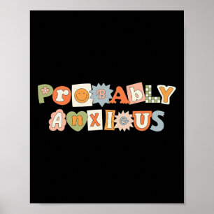 Probly Anxious Retro Groovy Mental Health Awarenes Poster