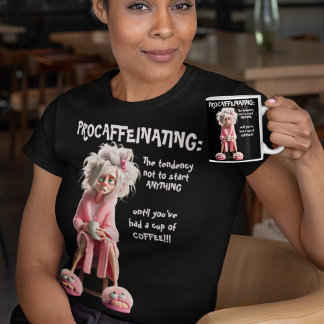 Procaffeinating T-Shirt