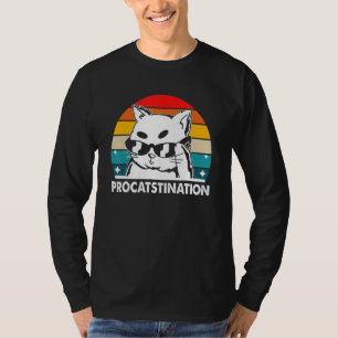 Procatstination Cat Humour Kitten Lazy Cat Mum 1 T-Shirt
