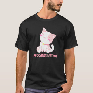 Procatstination Cat Humour Kitten Lazy Cat Mum 4 T-Shirt