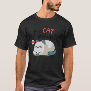 ProCATstinator Adorable Lazy Cat Design for Cat Lo T-Shirt