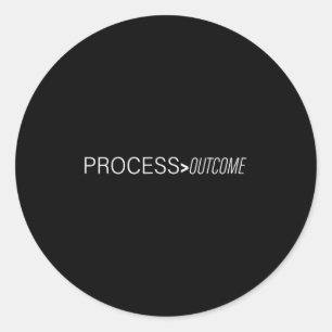 Process Greater Than Outcome Growth Mindset Motiva Classic Round Sticker