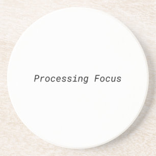 Processing Focus Minimalist Coaster