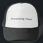 Processing Focus Minimalist Trucker Hat<br><div class="desc">Shade for the deep thinker. A classic mesh-back trucker hat featuring a bold typographic statement for those who stay anchored in their process.</div>