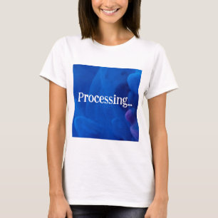 Processing in Blue Background T-Shirt