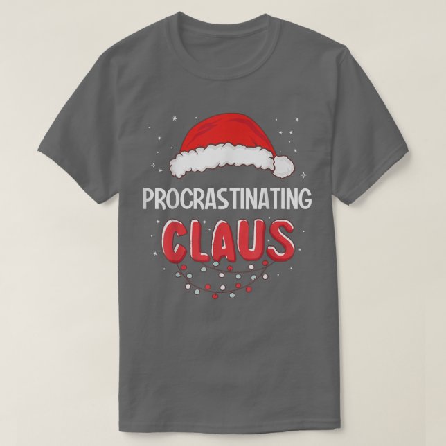 Procrastinating Santa Claus Christmas Matching Cos T-Shirt (Design Front)
