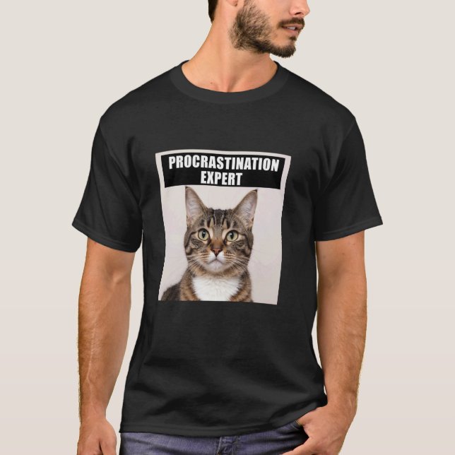 Procrastination Expert Cat Joke T-Shirt (Front)
