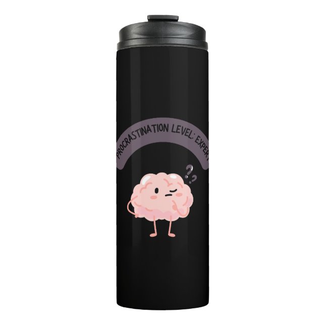 Procrastination Level: Expert – Funny Brain  Thermal Tumbler (Front)