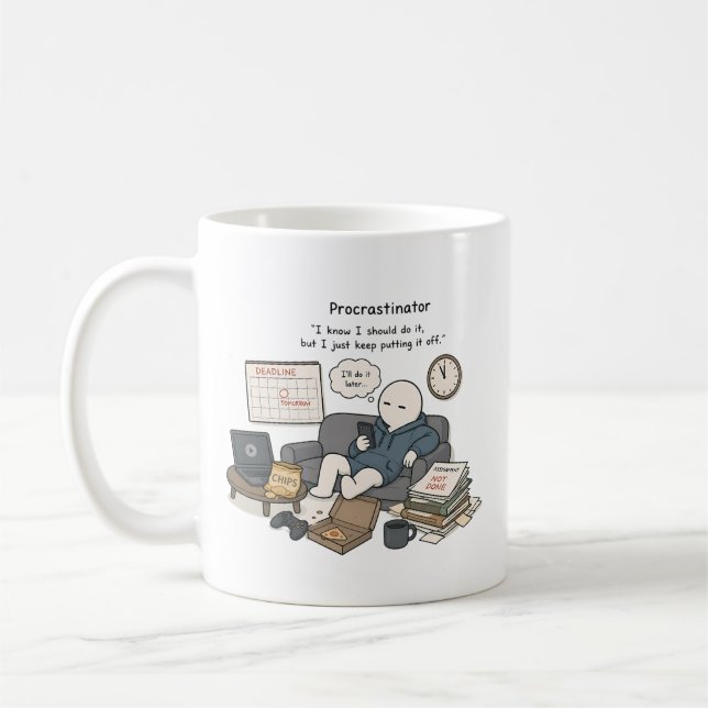 Procrastinator I Know I Should Funny Meme Coffee Mug (Left)