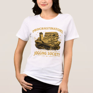 Procrastinators Jogging Society Funny Running Tee
