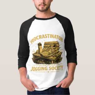 Procrastinators Jogging Society Funny Running Tee
