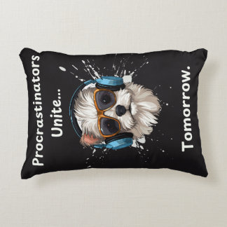 Procrastinators Unite... Tomorrow. Decorative Cushion