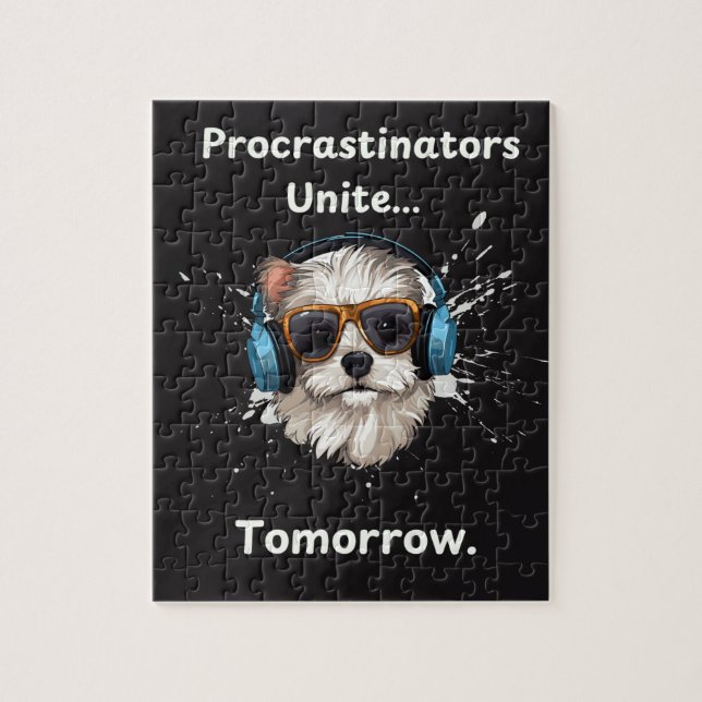 Procrastinators Unite... Tomorrow. Jigsaw Puzzle (Vertical)