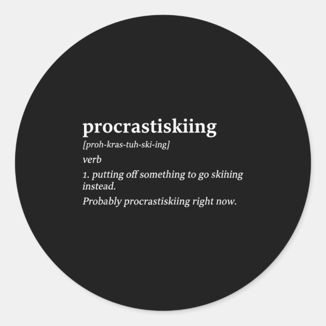 Procrastiskiing definition skiing humour funny ski classic round sticker (Front)