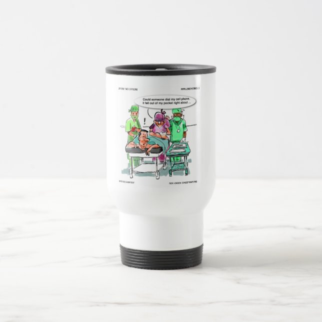 Proctologist Loses Cell Phone Funny Travel Mug (Center)