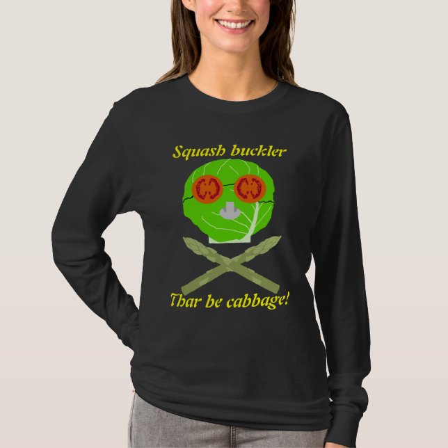 producepirate, Squash buckler, Thar be cabbage! T-Shirt (Front)