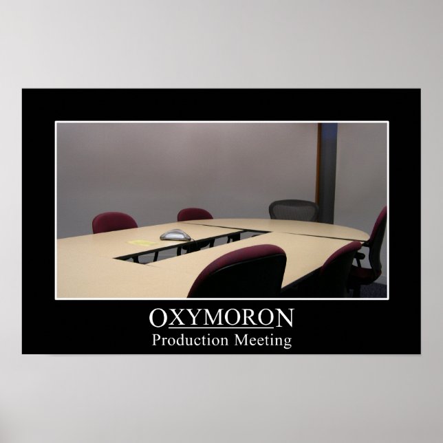Productive meeting is an oxymoron (L) Poster (Front)