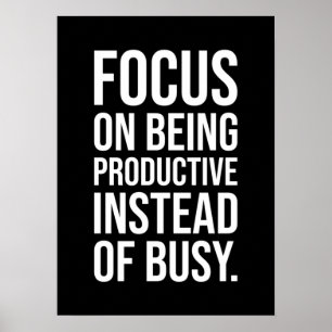 Productive vs Busy - Hustle and Success Motivation Poster