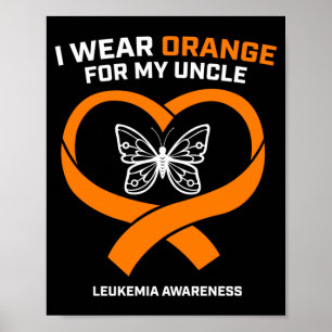 Products Gifts Wear Orange For Uncle Leukaemia Poster