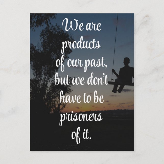 Products Of Our Past Quote Postcard (Front)