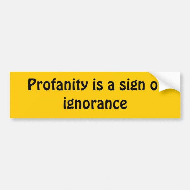 Profanity Bumper Sticker (Front)