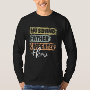 Profession dad hero father Carpenter  1 T-Shirt