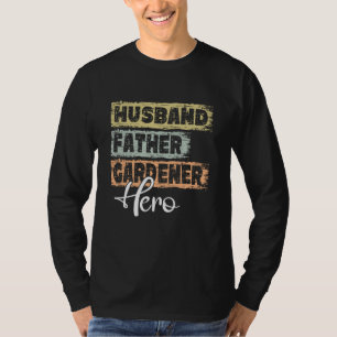 Profession dad hero father Gardener  1 T-Shirt