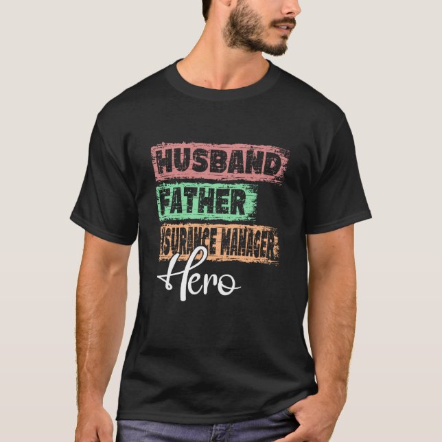 Profession dad hero father Insurance manager  1 T-Shirt (Front)