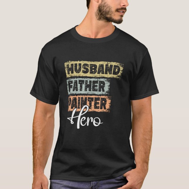 Profession dad hero father Painter  1 T-Shirt (Front)