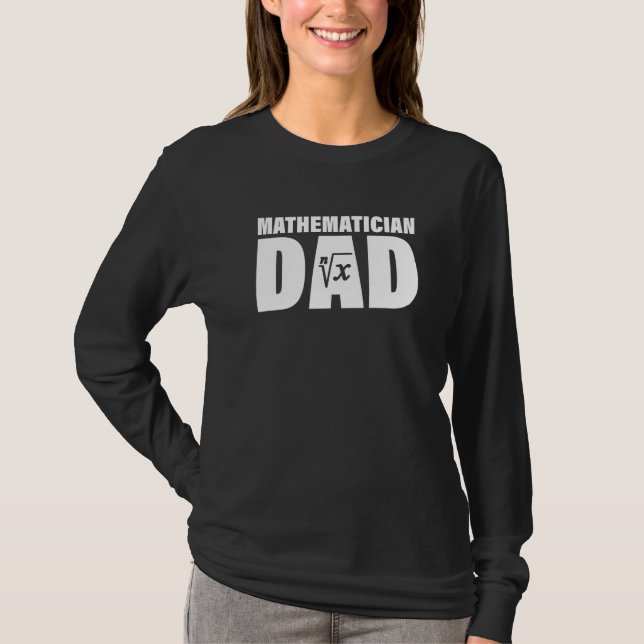Profession Job For Men  Mathematician Dad T-Shirt (Front)