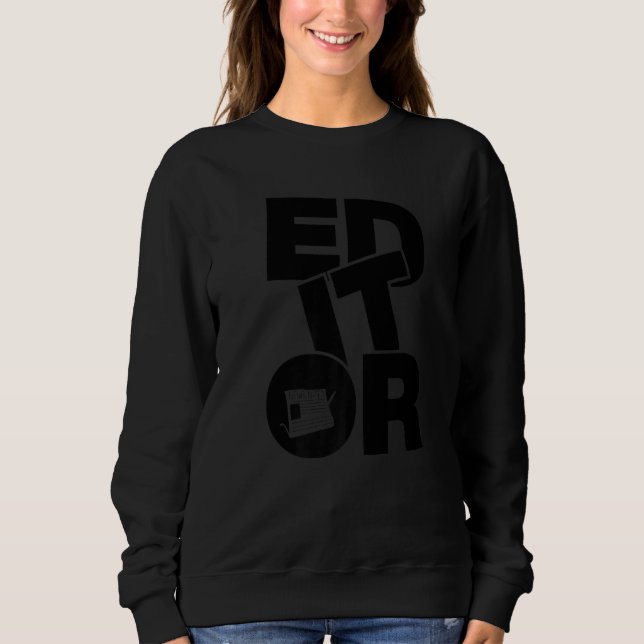 Profession Job Work - Editor Premium_2 Sweatshirt (Front)