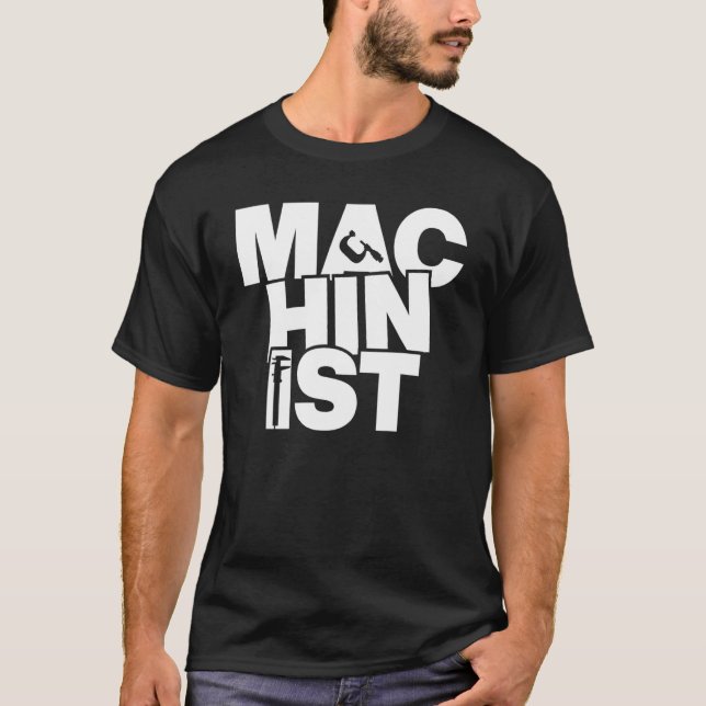 Profession Job Work - Machinist_1 T-Shirt (Front)