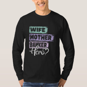 Profession mom hero mother Banker T-Shirt