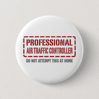 Professional Air Traffic Controller 6 Cm Round Badge