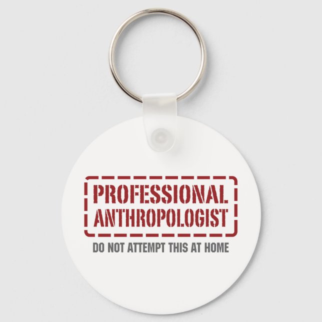 Professional Anthropologist Key Ring (Front)