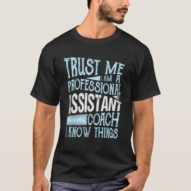 Professional Assistant Coach I know thing kickball T-Shirt (Front)