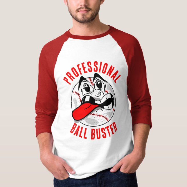 Professional Ball Buster T-Shirt (Front)