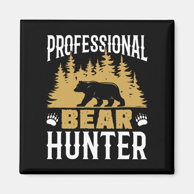 Professional Bear Hunter Magnet (Front)