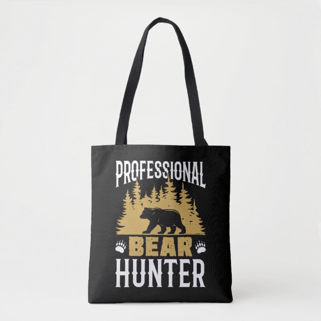 Professional Bear Hunter Tote Bag (Front)