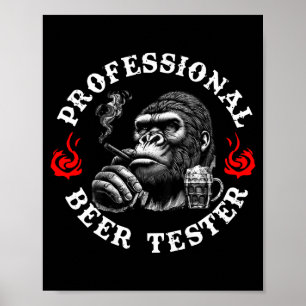 Professional Beer Tester Funny Drinking Monkey Quo Poster