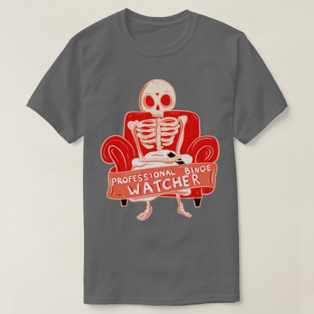 Professional binge watcher T-Shirt (Design Front)