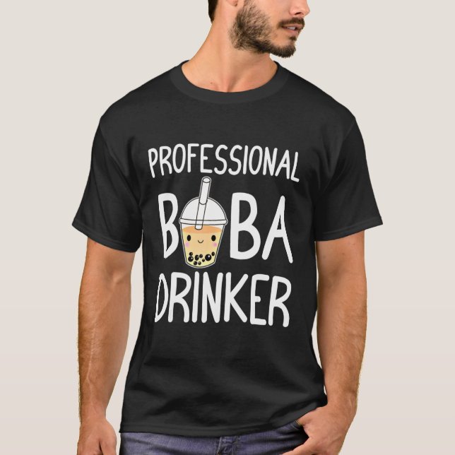 Professional Boba Drinker Boba Tea Lover Funny Bob T-Shirt (Front)
