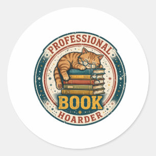 Professional Book Hoarder – Funny Cat Book Lover Classic Round Sticker