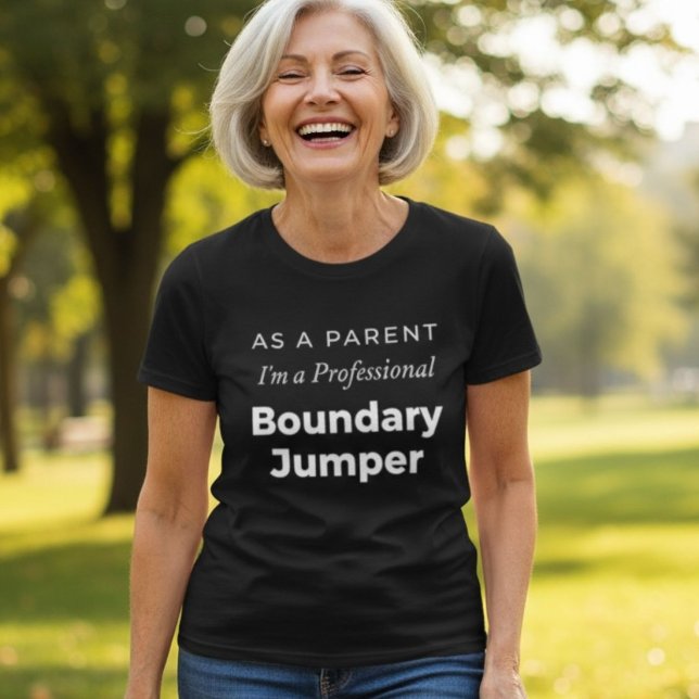 Professional Boundary Jumper Funny Parent  T-Shirt (Creator Uploaded)