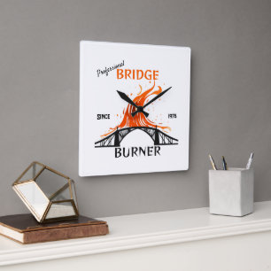 Professional Bridge Burner Square Wall Clock
