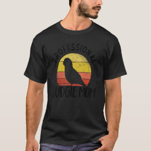 Professional Budgie Mum Parakeet Bird Budgerigar   T-Shirt