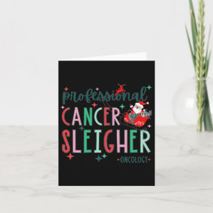Professional Cancer Sleigher Oncology Nurse Christ Card