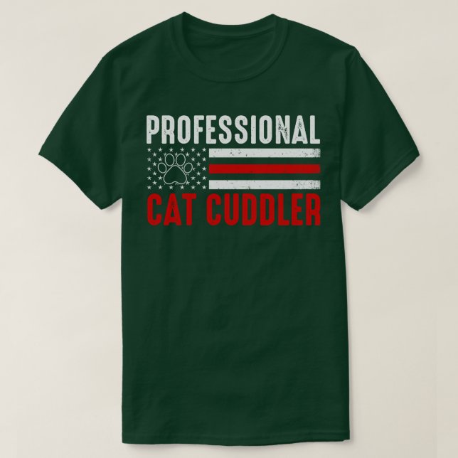 Professional Cat Cuddler T-Shirt (Design Front)