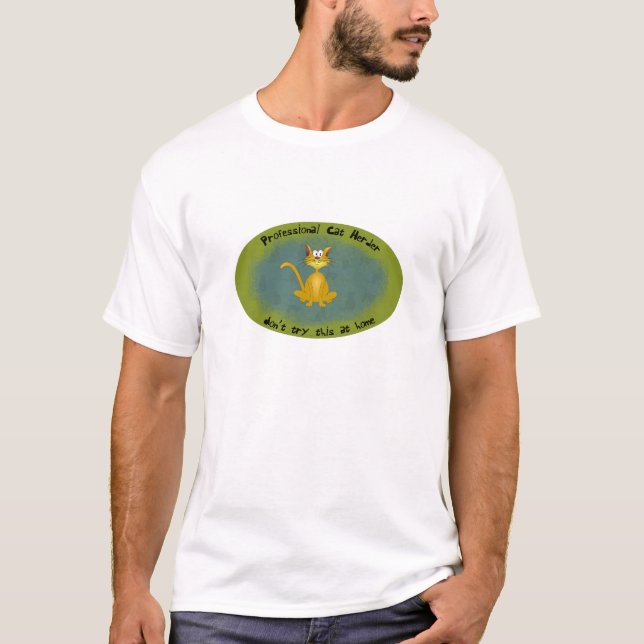 Professional Cat Herder Funny Shirt (Front)